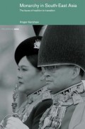 Monarchy in South-East Asia :the Faces of Tradition in Transition