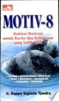 Motiv-8 : Koleksi Motivasi untuk Karier dan kehidupan yang lebih baik