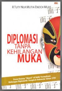 Diplomasi Tanpa Kehilangan Muka