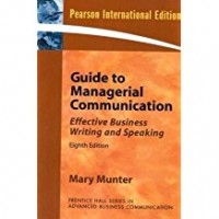 Guide to Managerial Communication : effective Business Writing and Speaking, 8th