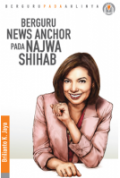 Berguru News Anchor Pada Najwa Shihab