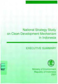 National Strategy Study: On The Clean Development Mechanism In Indonesia