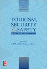 Tourism, Security and Safety from Theory to Practice