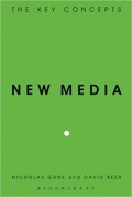 New Media :The Key Concepts