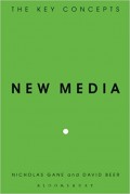 New Media :The Key Concepts