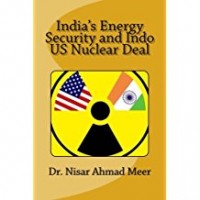 India'a Energy Security and Indo US Nuclear Deal