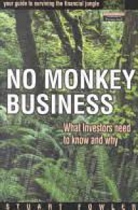 No Monkey Business What Investor Need to know and why