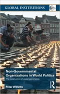 Non-Governmental Organizations in World Politics : the construction of global governance