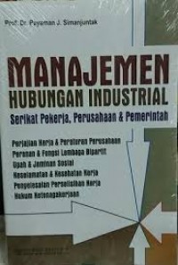 Manajemen Hubungan Industrial Serikat Pekerja, Perusahaan & Pemerintah