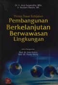 Prinsip Dasar Kebijakan : Pembangunan Berkelanjutan Berwawasan Lingkungan