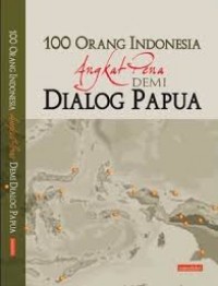 100 Orang Indonesia angkat Pena Demi Dialog Papua