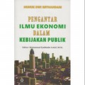 Pengantar Ilmu Ekonomi dalam Kebijakan Publik