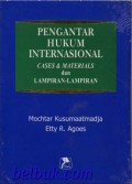 Pengantar Hukum Internasional : Cases and Materials dan Lampiran-Lampiran
