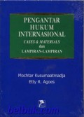 Pengantar Hukum Internasional : Cases and Materials dan Lampiran-Lampiran