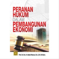 Peranan Hukum Dalam Pembangunan Ekonomi