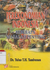 Perekonomian Indonesia : Beberapa Masalah Penting