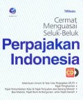 Cermat Menguasai Seluk-Beluk Perpajakan Indonesia