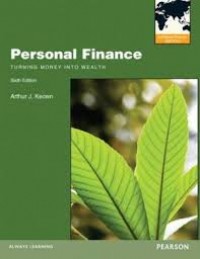 Personal Finance : Turning Money into Wealth 6th ed.