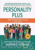 Personality Plus (Kepribadian Plus) : Bagaimana Memahami orang lain dengan memahami Diri anda sendiri