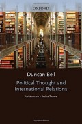 Political Thought and International Relations : Variations on Realist Theme