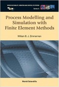 Process Modelling and Simulation with Finite Element Methods