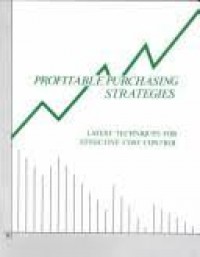 Profitable Purchasing Strategies : Latest Techniques for Effective Cost Control