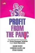 Profit From The Panic: Cara memperoleh keuntungan dari krisis keuangan terburuk sejak great depression