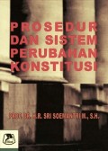 Prosedur dan Sistem Perubahan Konstitusi