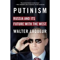 Putinism : Russia and Its Future with West