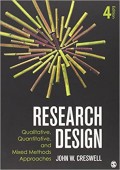 Research Design : qualitative, quantitative, mixed methods approach 4th ed.