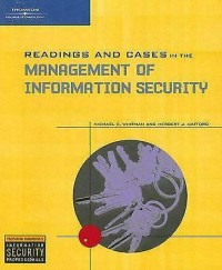 Reading and Cases in the Management of Information Security