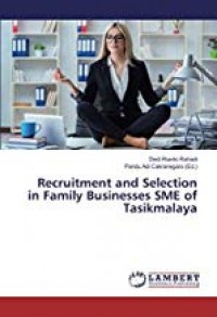 Recruitment and Selection in Family Businesses SME of Tasikmalaya