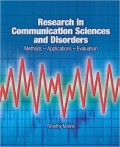 Research in Communication Sciences and Disorders : Methods - Application - Evaluation