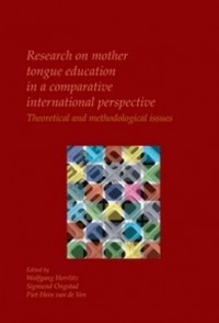 Research on Mother Tongue education in a comparative International perspective Theoretical and methodological issues