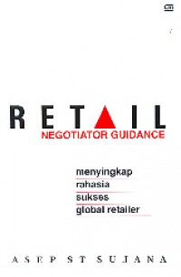 Retail Negotiator Guidance : Menyingkap Rahasia Sukses Global Retailer