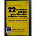 22 Kesalahan Terbesar yang Dilakukan oleh Para Manajer dan Cara Memperbaikinya