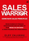 Sales Warrior : Using Rave Sales Principles