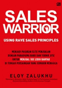 Sales Warrior : Using Rave Sales Principles