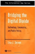 Bridging the Digital Divide:Technology, Community, and Public Policy