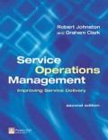 Service Operations Management : Improving Service Delivery 2nd ed.