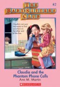 The Baby Sitters Club Claudia and the Phantom Phone Calls