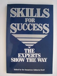 Skils for Success The Experts Show The Way