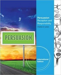 Persuasion Reception and Responsibility 13th ed.