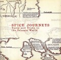 Spice journeys : taste and trade in the Islamic world