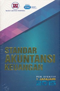 Standar Akuntansi Keuangan : per-efektif 1 Januari 2015