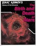 The Birth And Death Of Stars