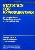 Statistics for Experimenters : An Introduction to Design, Data Analysis, and Model Building