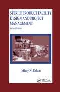 Sterile Product Facility Design and Project Management, 2nd ed.