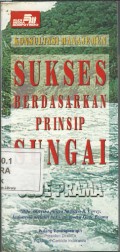 Sukses Berdasarkan Prinsip Sungai