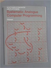Systematic Analogue Computer Programming : An Introduction For Students of Science and Engineering, 2nd ed.